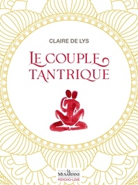 Claire de Lys - Le couple tantrique.