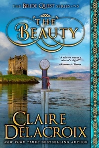  Claire Delacroix - The Beauty - The Bride Quest, #5.