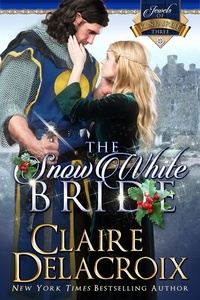  Claire Delacroix - The Snow White Bride - The Jewels of Kinfairlie, #3.