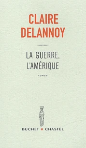 La guerre, l'Amérique