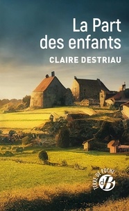Claire Destriau - La Part des enfants.