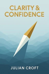 Clarity &amp; Confidence