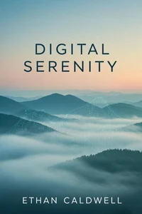 Digital Serenity