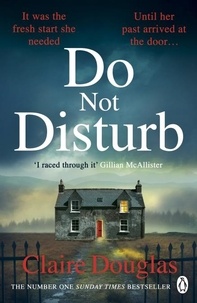 Claire Douglas - Do Not Disturb - The chilling novel by the author of THE COUPLE AT NO 9.