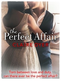 Claire Dyer - The Perfect Affair.