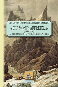 "Ces monts affreux..." (1650-1810)