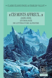 "Ces monts affreux..." (1650-1810)