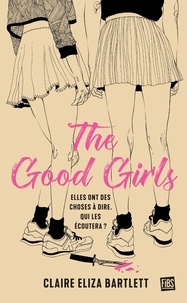 Claire Eliza Bartlett - The Good Girls.