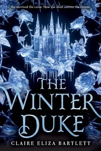 Claire Eliza Bartlett - The Winter Duke.