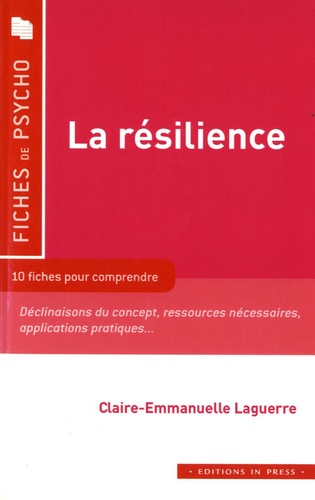 Claire-Emmanuelle Laguerre - La résilience.