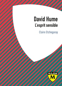 Claire Etchegaray - David Hume - L'esprit sensible.