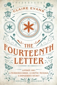 Claire Evans - The Fourteenth Letter - The page-turning new thriller filled with a labyrinth of secrets.
