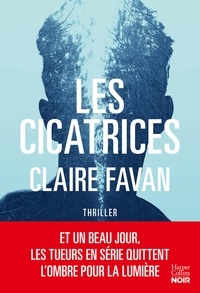 Réserver en pdf téléchargement gratuit Les cicatrices  - le nouveau thriller de la plus machiavélique des autrices du genre in French PDB ePub RTF 9791033906889