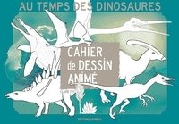 Claire Faÿ - Au temps des dinosaures.