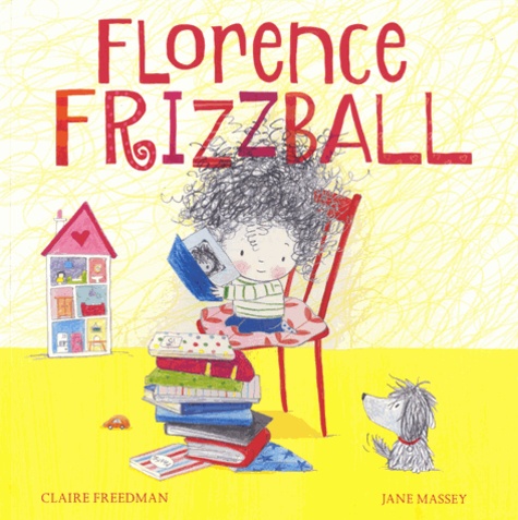 Claire Freedman et Jane Massey - Florence Frizzball.