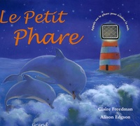 Claire Freedman - Le Petit Phare.