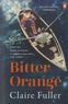 Claire Fuller - Bitter orange.