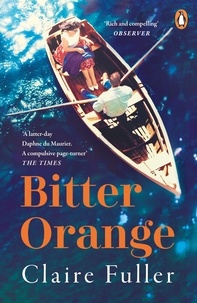 Claire Fuller - Bitter orange.
