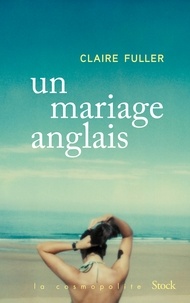 Ebooks télécharger maintenant Un mariage anglais par Claire Fuller 9782234083295  in French