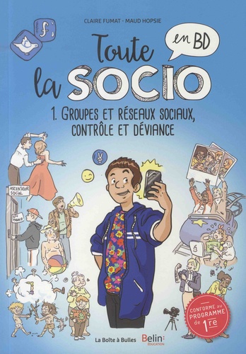 Toute la socio en BD Tome 1 Groupes et réseaux sociaux, contrôle et déviance