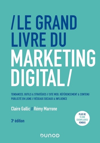 Le grand livre du marketing digital 3e édition