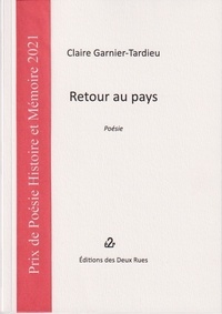 Claire Garnier-Tardieu - Retour au pays.