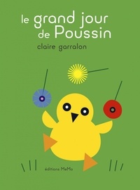Claire Garralon - Le grand jour de Poussin.