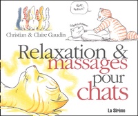 Claire Gaudin et Christian Gaudin - Relaxation & Massages Pour Chats.
