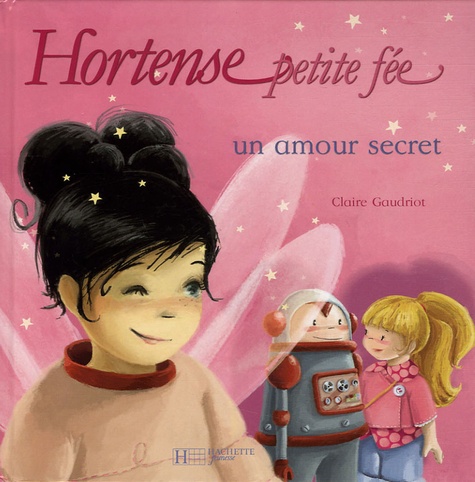 Claire Gaudriot - Un amour secret.