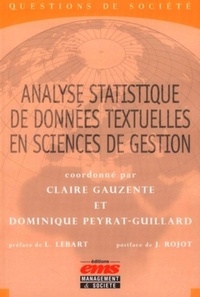 Claire Gauzente et Dominique Peyrat-Guillard - Analyse statistique de données textuelles en sciences de gestion - Concepts, méthodes et applications.