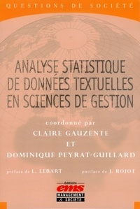 Claire Gauzente et Dominique Peyrat-Guillard - Analyse statistique de données textuelles en sciences de gestion - Concepts, méthodes et applications.
