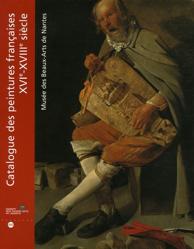 Claire Gerin-Pierre - Catalogue des peintures françaises XVIe-XVIIIe siècle - Musée des Beaux-Arts de Nantes.