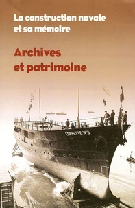 La construction navale et sa mémoire