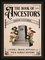 The Book of Ancestors. A Guide to Magic, Rituals, and Your Family History