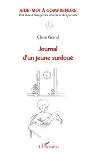 Claire Grand - Journal d'un jeune surdoué.