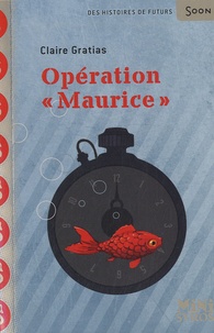 Claire Gratias - Opération "Maurice".