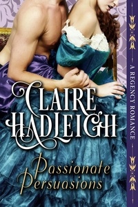  Claire Hadleigh - Passionate Persuasions.