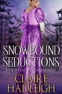  Claire Hadleigh - Snowbound Seductions - The Merry Widows, #1.