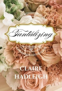 Téléchargez le livre électronique pdf pour mobile Tantalizing - The Mouse Chronicles, #1 MOBI FB2 RTF par Claire Hadleigh (French Edition) 9798230863649