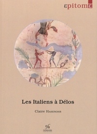 Claire Hasenohr - Les Italiens à Délos.