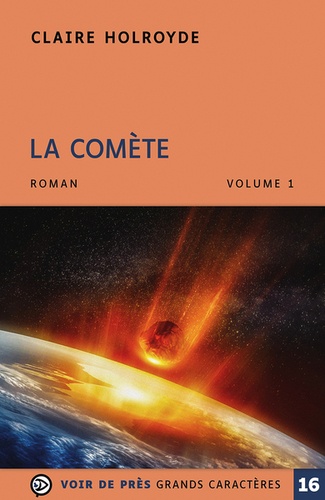 Claire Holroyde - La comète - 2 volumes.