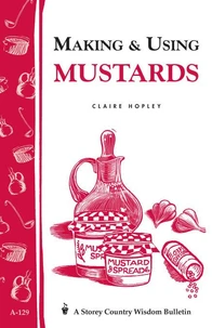 Making &amp; Using Mustards