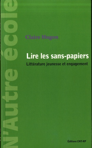 Lire les sans-papiers. Littérature jeunesse et engagement