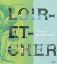 Le Loir-et-Cher - Lénergie du patrimoine.pdf