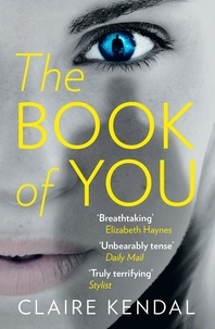 Claire Kendal - The Book of You.