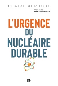 Claire Kerboul - L'urgence du nucléaire durable.