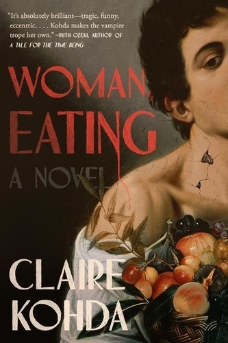 Claire Kohda - Woman, Eating - A Literary Vampire Novel.