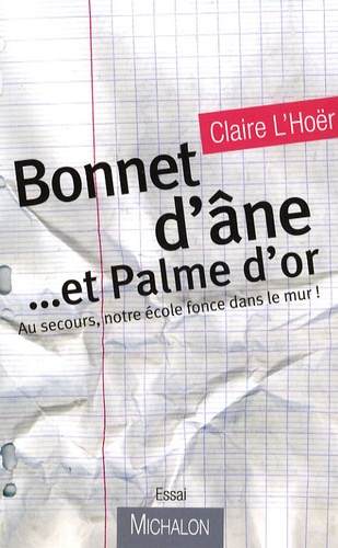 Claire L'Hoër - Bonnet d'âne et Palme d'or.