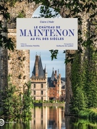 Top ebooks gratuits à télécharger Le Château de Maintenon au fil des siècles