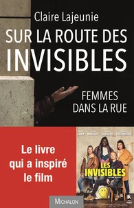 Sur la route des invisibles